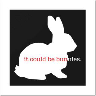 It could be bunnies. Posters and Art